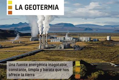 LA GEOTERMIA, una fuente energética inagotable, constante, limpia y barata  que nos ofrece la tierra